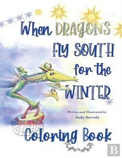 Bertrand.pt - When Dragons Fly South For The Winter Coloring Book