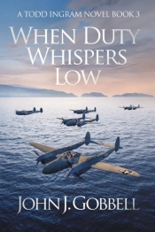 When Duty Whispers Low: A Todd Ingram No