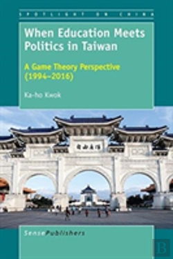 Bertrand.pt - When Education Meets Politics In Taiwan: A Game Theory Perspective (1994-2016)