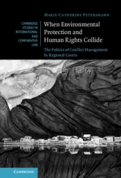 When Environmental Protection And Human Rights Collide