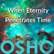 When Eternity Penetrates Time