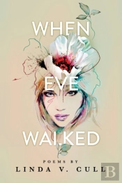 When Eve Walked: Poems