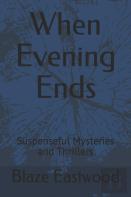 When Evening Ends