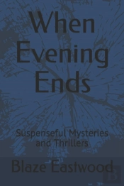 When Evening Ends