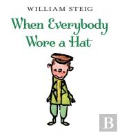 When Everybody Wore A Hat