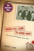 When Evil Came To Good Hart