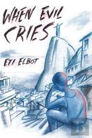 When Evil Cries