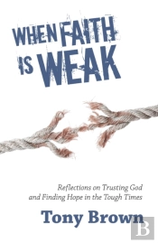 When Faith Is Weak