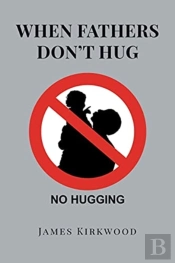 When Fathers Don'T Hug