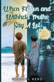 When Fiction And Withheld Truths Says A Lot