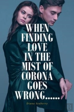 Bertrand.pt - When Finding Love In The Mist Of Corona Goes Wrong......