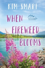 When Fireweed Blooms