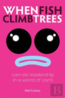When Fish Climb Trees
