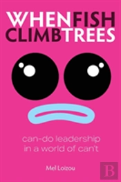 When Fish Climb Trees