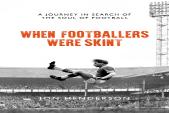 When Footballers Were Skint