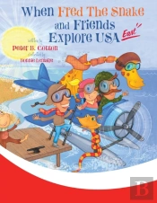 When Fred The Snake And Friends Explore Usa East