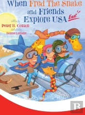 When Fred The Snake And Friends Explore Usa East