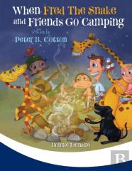 When Fred The Snake And Friends Go Camping