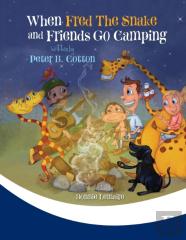 When Fred The Snake And Friends Go Camping
