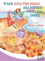 When Fred The Snake And Friends Go To The Beach