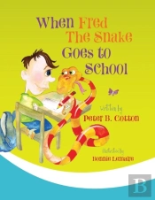 When Fred The Snake Goes To School