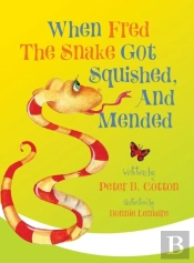When Fred The Snake Got Squished, And Mended