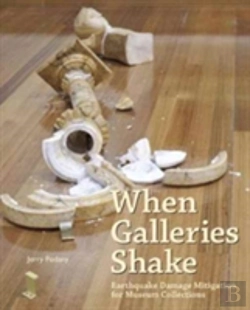 Bertrand.pt - When Galleries Shake - Earthquake Damage Mitigation For Museum Collections