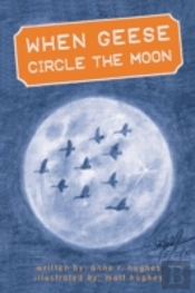 When Geese Circle The Moon