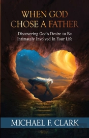 When God Chose A Father