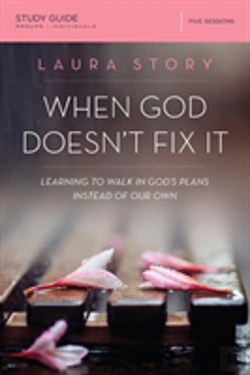 Bertrand.pt - When God Doesn'T Fix It Bible Study Guide