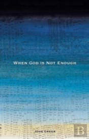 When God Is Not Enough