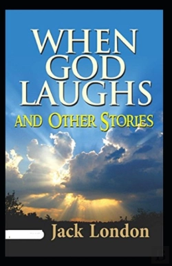 Bertrand.pt - When God Laughs And Other Stories Annotated