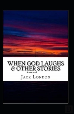 Bertrand.pt - When God Laughs & Other Stories Annotated