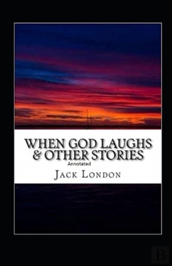 Bertrand.pt - When God Laughs & Other Stories Annotated