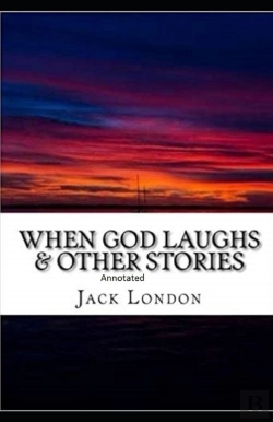 Bertrand.pt - When God Laughs & Other Stories Annotated