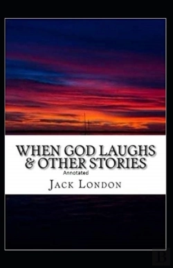 Bertrand.pt - When God Laughs & Other Stories Annotated
