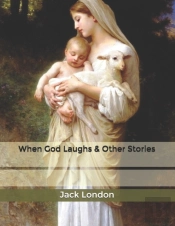 When God Laughs & Other Stories