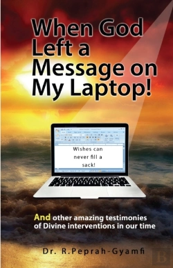 Bertrand.pt - When God Left A Message On My Laptop!: A