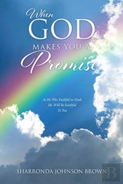 When God Makes You A Promise: As He Was