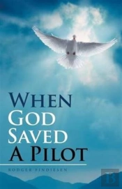 When God Saved A Pilot