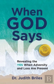 When God Says No - Revealing The Yes Whe