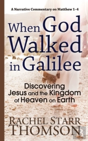 When God Walked In Galilee