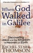 When God Walked In Galilee