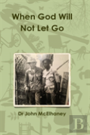 When God Will Not Let Go
