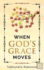 When God'S Grace Moves