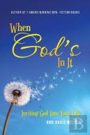 When God'S In It