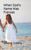 When God'S Name Was Frances