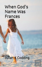 When God'S Name Was Frances