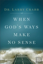 When God'S Ways Make No Sense