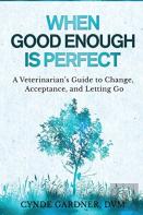 When Good Enough Is Perfect